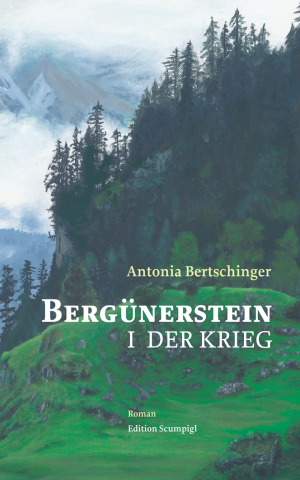 Bergünerstein: I Der Krieg