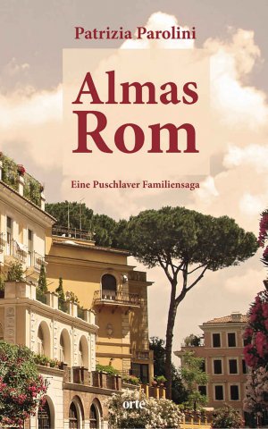 Almas Rom. Eine Puschlaver Familiensaga