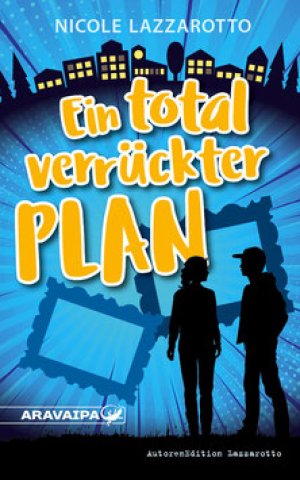 Ein total verrückter Plan