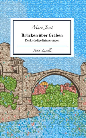 Brücken über Gräben – denkwürdige Erinnerungen